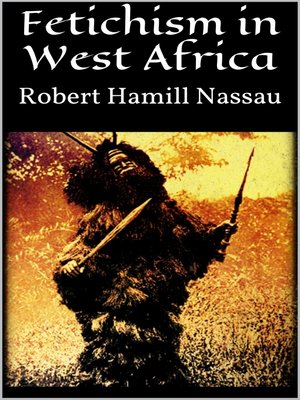 cover image of Fetichism in West Africa